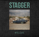 STAGGER - whilst TAPE