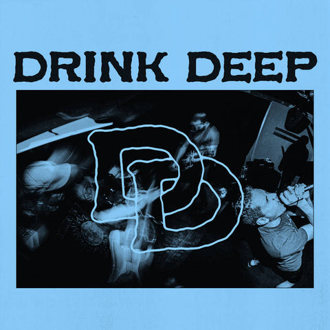 DRINK DEEP - DD 7"