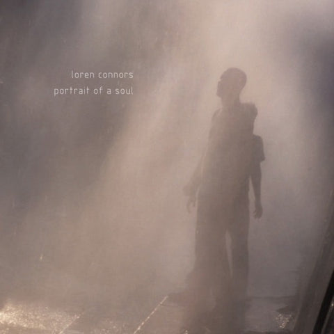 LOREN CONNORS - Portrait of a Soul 2x10"