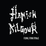 HAMISH KILGOUR - Funk / Fink R'MxS 10"