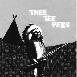 THEE TEE PEES - YOU'RE A TURD / DO THE SMOG 7"
