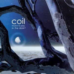 COIL - Musick To Play In The Dark² DLP