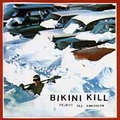 BIKINI KILL - reject all american LP