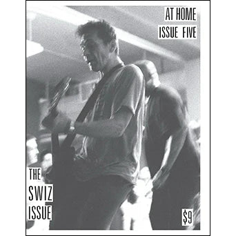 AT HOME "#5: THE SWIZ ISSUE" - FANZINE
