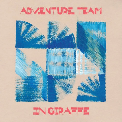 ADVENTURE TEAM - In Giraffe LP
