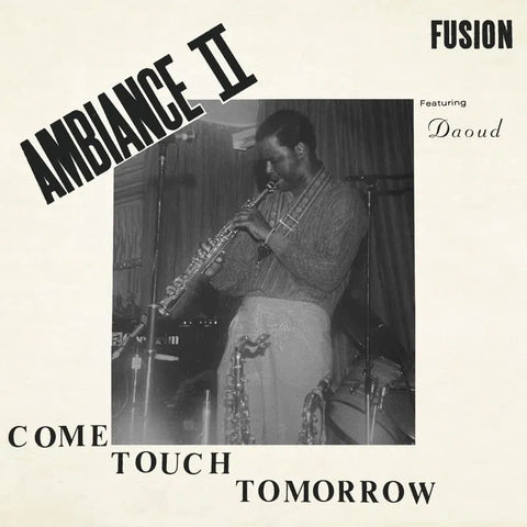 AMBIANCE II FUSION - Come Touch Tomorrow LP