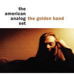 THE AMERICAN ANALOG SET - The Golden Band LP