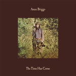 ANNE BRIGGS - The Time Has Come LP