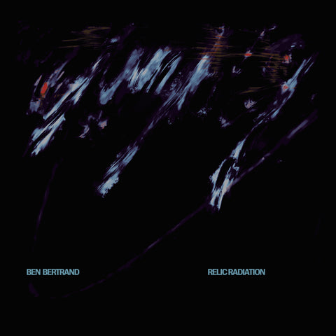 BEN BERTRAND - Relic Radiation LP