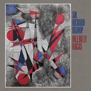 SIR RICHARD BISHOP - Hillbilly Ragas TAPE