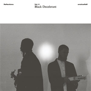 BLACK DECELERANT - Reflections Vol. 2 LP