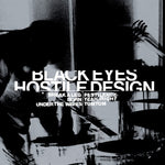 BLACK EYES - Hostile Design LP