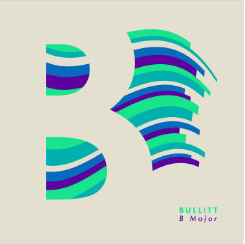 BULLITT - B Major LP