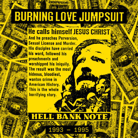 BURNING LOVE JUMPSUIT - Hell Bank Note (1993 - 1995) TAPE