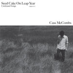 CASS McCOMBS - Seed Cake On Leap Year LP