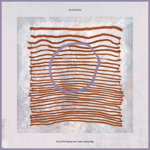 DUNGEN - En Är För Mycket Och Tusen Aldrig Nog LP