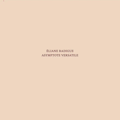 ÉLIANE RADIGUE - Asymptote Versatile CD