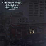 CHRISTOPHER HOBBS / GAVIN BRYARS / JOHN ADAMS - Ensemble Pieces LP