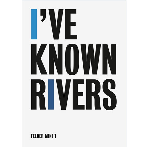 FELDER MINI 1 - I‘ve known rivers FANZINE