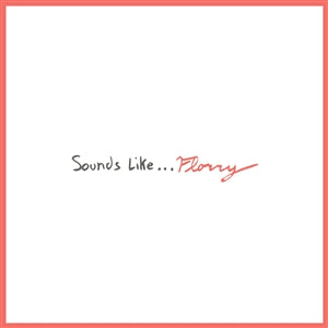 FLORRY - Sounds Like ... LP