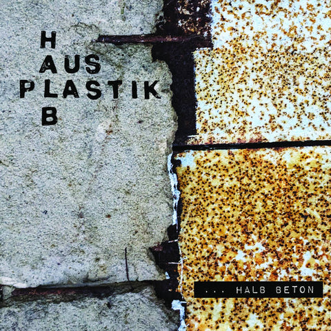 HALB AUS PLASTIK - ... Halb Aus Beton LP