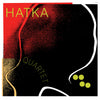 HATKA - Quartet LP