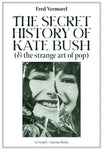 FRED VERMOREL - The Secret History Of Kate Bush (And The Strange Art Of Pop) BOOK