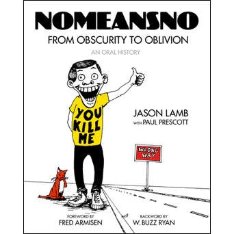 JASON LAMB - NoMeansNo: From Obscurity To Oblivion; An Oral History BOOK