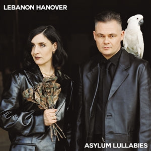 LEBANON HANOVER - Asylum Lullabies LP