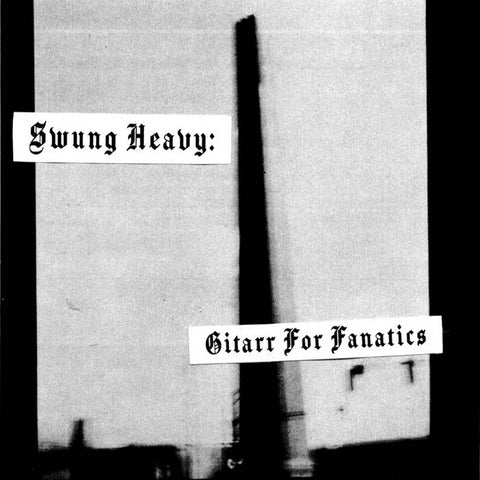 LIAM GRANT - Swung Heavy: Gitarr for Fanatics CD