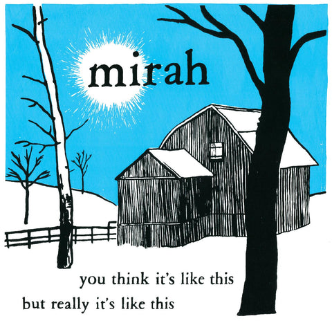 MIRAH - You Think It's Like This But Really It's Like This (20 Year Anniversary Reissue) DLP