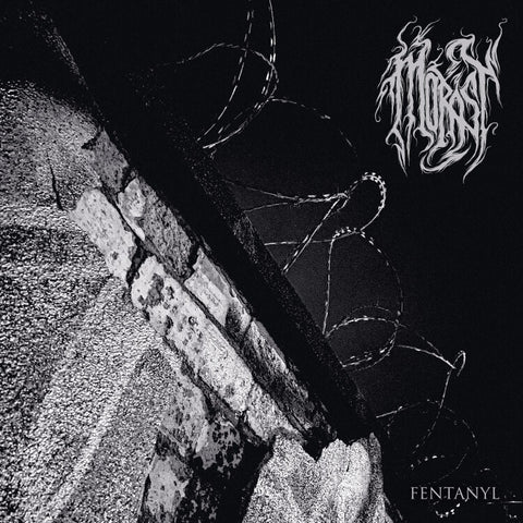 MORAST - Fentanyl LP