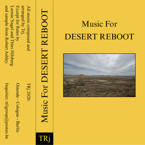 TRJ. - Music For DESERT REBOOT TAPE