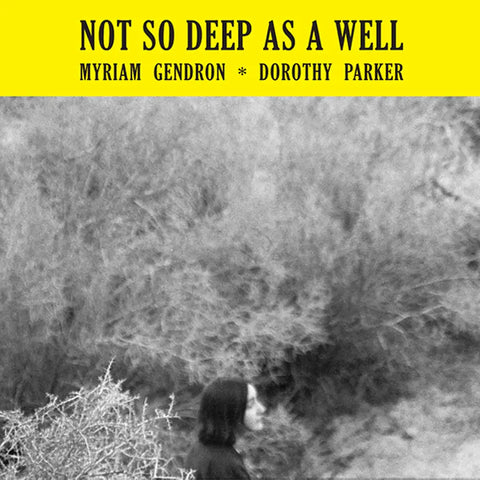 MYRIAM GENDRON - Not So Deep As A Well LP