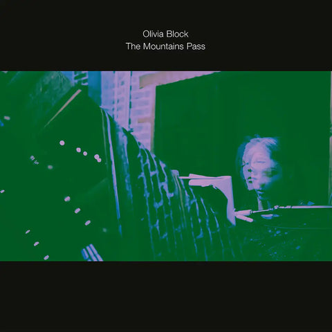 OLIVIA BLOCK – The Mountains Pass LP