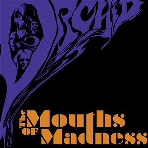 ORCHID - The Mouths Of Madness DLP