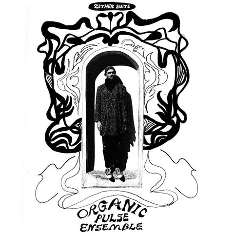 ORGANIC PULSE ENSEMBLE - Zither Suite LP