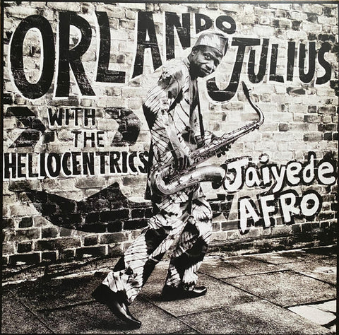 ORLANDO JULIUS WITH THE HELIOCENTRICS - Jaiyede Afro LP