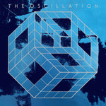 THE OSCILLATION - The Start Of The End LP