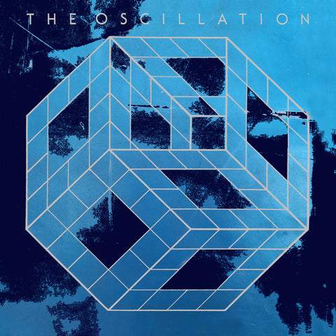 THE OSCILLATION - The Start Of The End LP