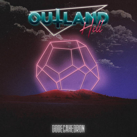 OUTLAND HILL - Dodecahedron TAPE