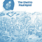 PAUL NGOZI - The Ghetto LP