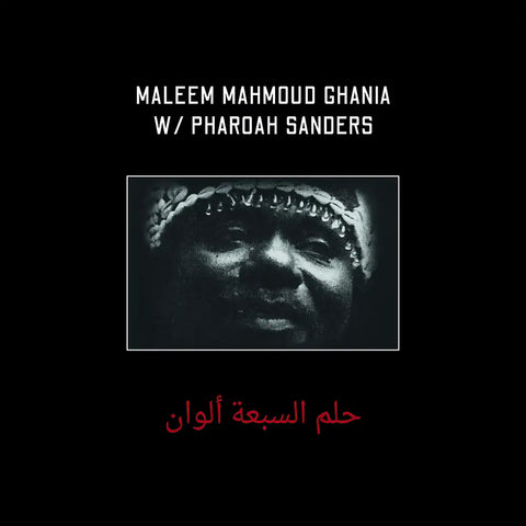 MALEEM MAHMOUD GHANIA W/ PHAROAH SANDERS - The Trance Of Seven Colors LP