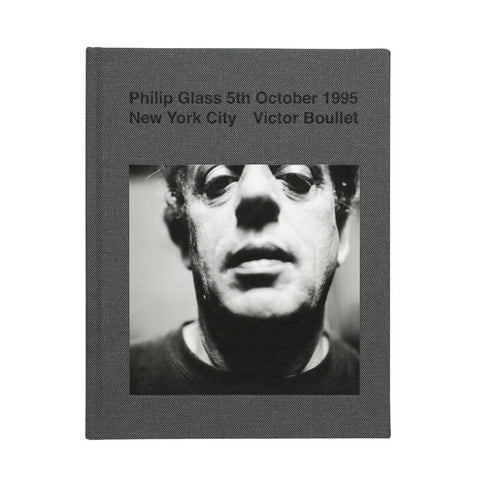 VICTOR BOULLET - Philip Glass 5th October 1995 New York City BOOK