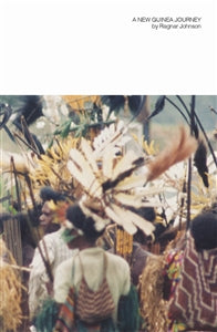 RAGNAR JOHNSON - A New Guinea Journey BOOK