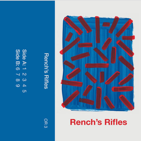 RENCH'S RIFLES - s/t TAPE