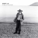 ROBERT LAX - Living in the present LP