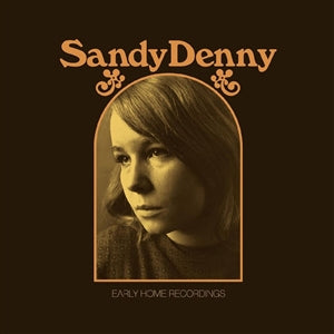 SANDY DENNY - Early Home Recordings DLP