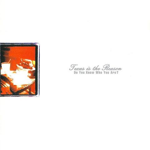 TEXAS IS THE REASON - Do You Know Who You Are? LP
