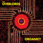 THE OVERLORDS – Organic? DLP